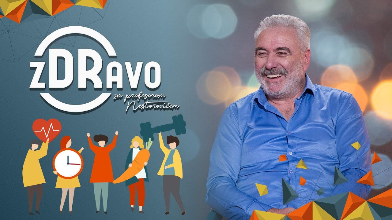 ZDRAVO SA PROFESOROM NESTOROVIĆEM – Kako biti zgodan, a zdrav – iz lekarskog ugla Epizoda 23