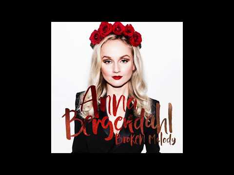 Anna Bergendahl Broken Melody 