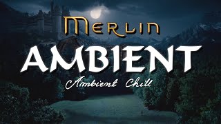 Merlin - The Most Relaxing Music & Natural Ambience
