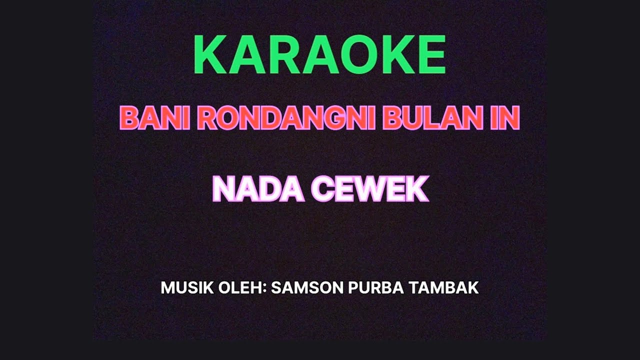 KARAOKE BANI RONDANGNI BULAN IN NADA CEWEK