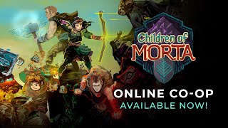 Children of Morta - Online Co-op live now!