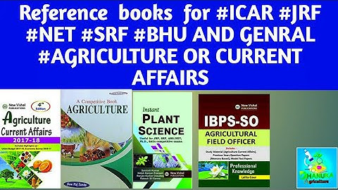 Reference books for #ICAR #JRF #NET #SRF #BHU AND GENRAL #AGRICULTURE OR CURRENT AFFAIRS