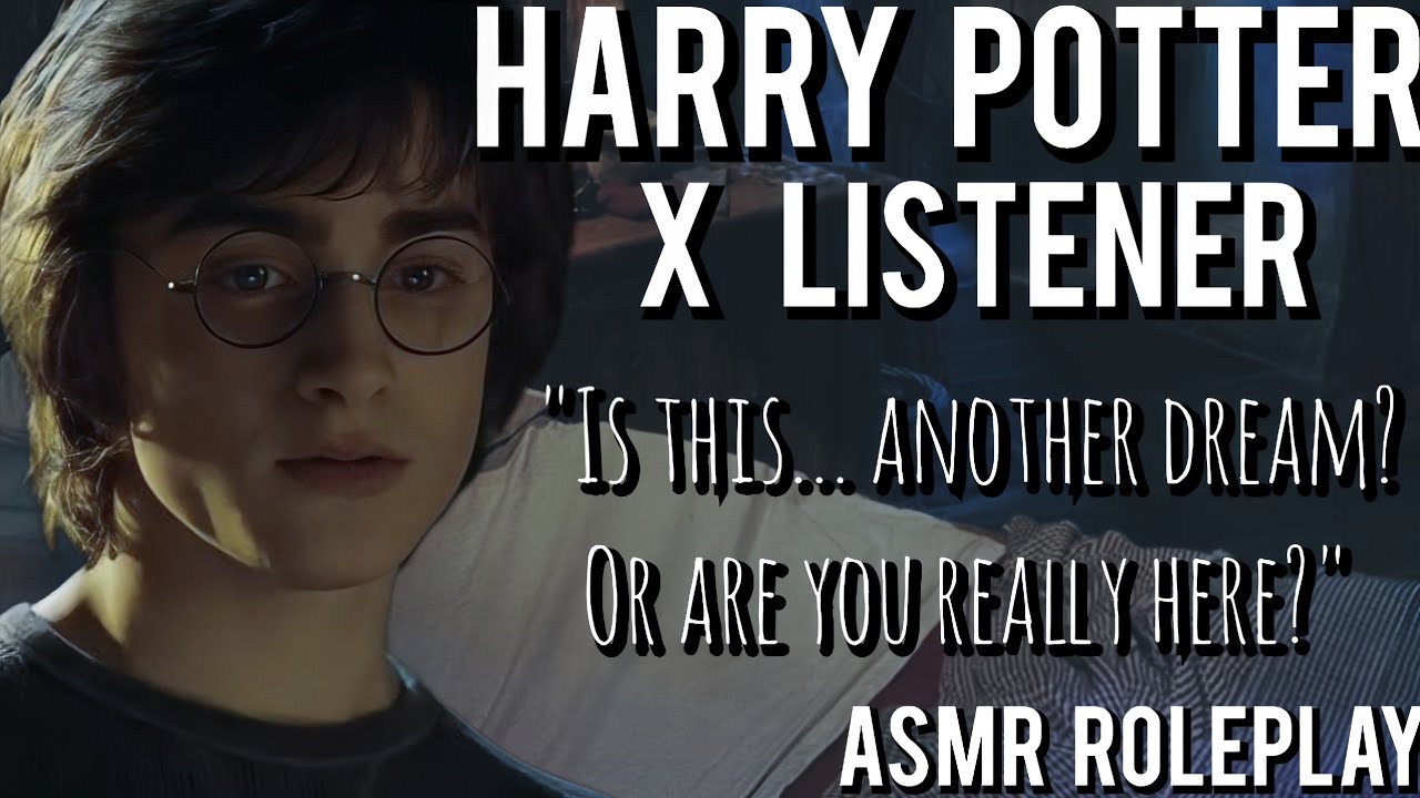 You sneak in to comfort Harry Potter [Pt 4] [ASMR Roleplay] [Harry Potter X Listener] [Comfort]