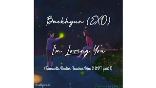 [han/rom/eng/indo] baekhyun - i'm loving you (romantic doctor teacher kim ost. part 2) | lirik indo
