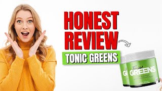 TONIC GREENS REVIEW ❌{{ BIG WARNING }} ❌ TONIC GREENS REVIEWS! TonicGreens Ingredients Exposed!