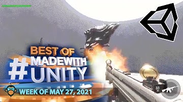 BEST OF MADE WITH UNITY #130 - Week of May 27, 2021