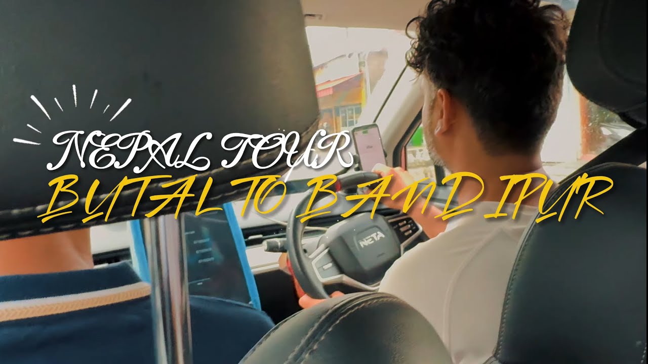 BUTWAL TO BANDIPUR (BANDIPUR NIGHTLIFE)