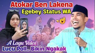 Ceramah Lucu Poll 🤣 Atokar Ben Lakena Pas A Status‼️KH KHOLIL YASIN Terbaru 2026 Nyanyi Lagu Valen