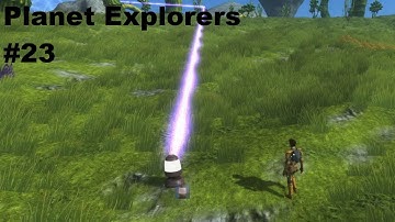 Planet Explorers Ep 23 Starting the Monorail