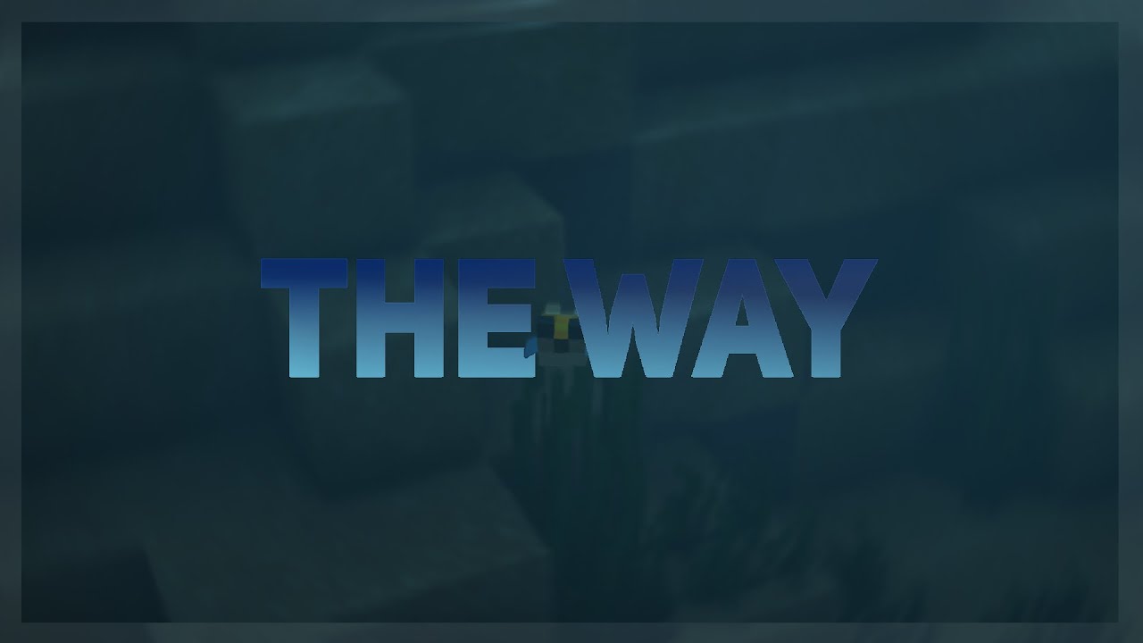 The Way | A Minecraft Cinematic