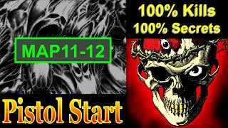 DOOM II: Pistol Start Challenge: MAPS 11-12