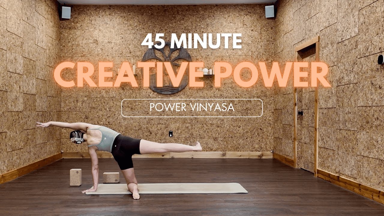 Creative Power Flow | 45-Min Vinyasa - YouTube