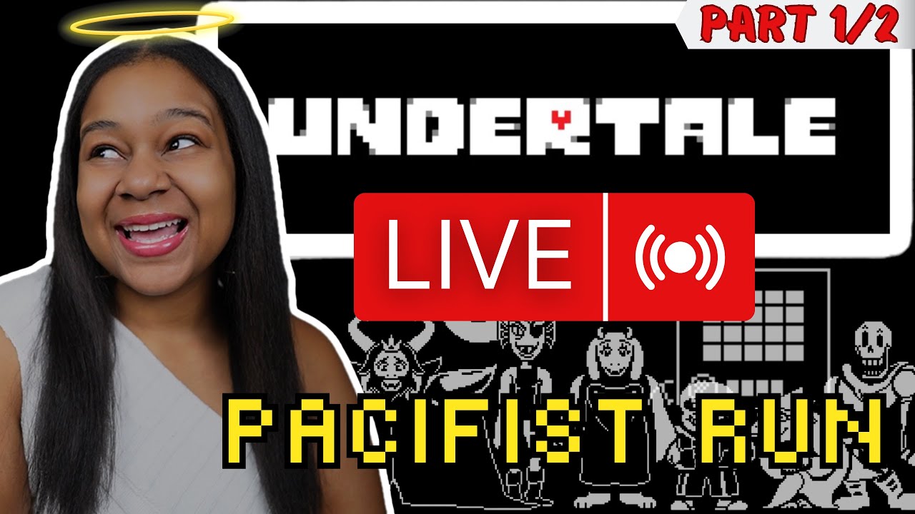 UNDERTALE True Pacifist Run  - Full Game Livestream (Blind, No Kills) | Part 1