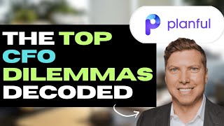 CFO Dilemmas Decoded: Growth vs. Profit, VC vs. PE, and M&A Insights w/ Dan Fletcher, CFO of Planful