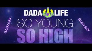 Dada Life - So Young So High........