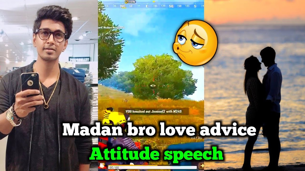 Madan bro love advice speech 🥺 