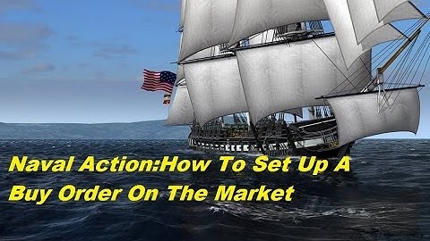 Naval Action-How To Place A Buy Order-Major Gosnells Guides