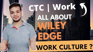 All About Wiley Edge | Wiley Edge Review | Salary | Hike | Work Culture | Trainings | Internship