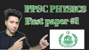 PPSC PHYSICS past papers solutions