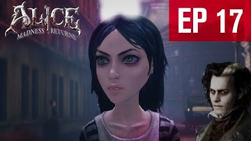 NO PLACE LIKE LONDON | Alice: Madness Returns - EP 17