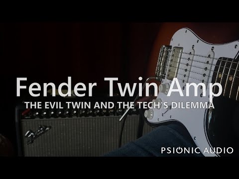 Fender Twin Amp | The Evil Twin and the Tech's Dilemma