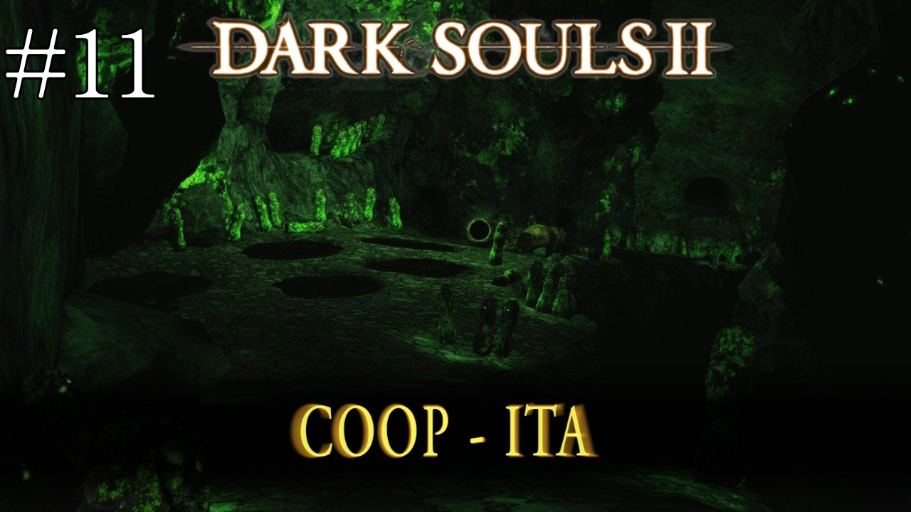 Peak Souls 2 - Dark souls 2 - Coop Ita #11