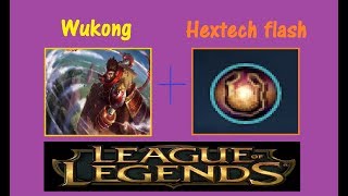 Hextech Flash Tricks with Wukong - Part 1