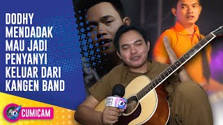 Kangen Band Mendadak Bubar! Dodhy Putuskan Bersolo Karir Jadi Penyanyi! | Cumicam | 8/1/24