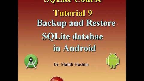 SQLite Course Tutorial 9: Backup and Restore SQLite database in android studio (waddan soft)