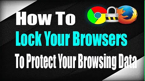 How To Protect Your Browser With A Password (Chrome & Firefox)