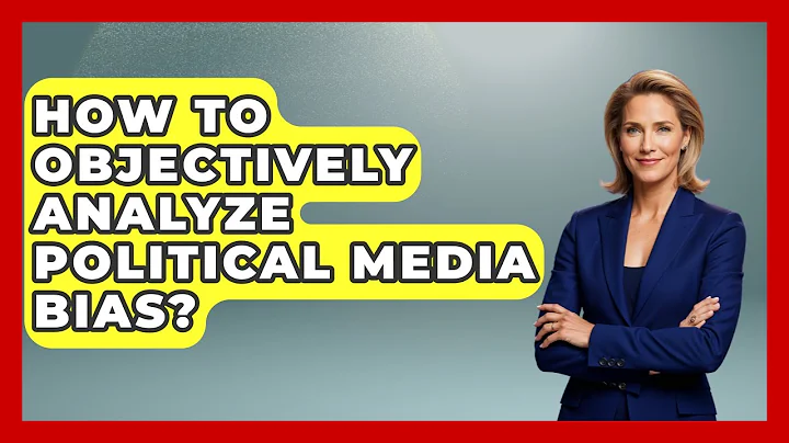 How To Objectively Analyze Political Media Bias? - Media Literacy For Everyone