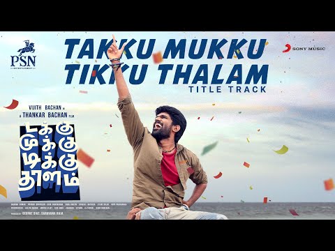 Takku Mukku Tikku Thalam Title Track Song Lyrics on YouTube