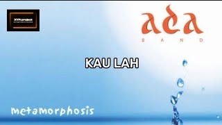 Ada band / kaulah ( original karaoke)