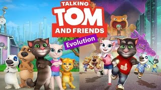 Talking Tom and Friends  Evolution