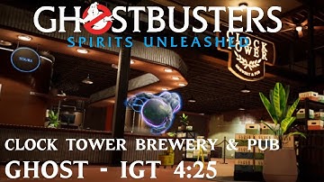 [PB] Ghostbusters: Spirits Unleashed (PC) Clock Tower Brewery & Pub - Ghost IGT 4:25