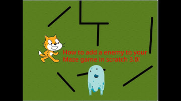 How to add a enemy to your maze game in scratch 3.0!