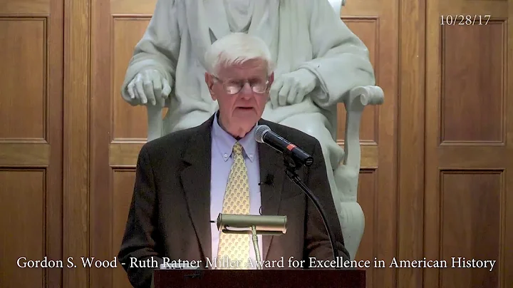 Ruth Ratner Miller Award 2017: Gordon S. Wood