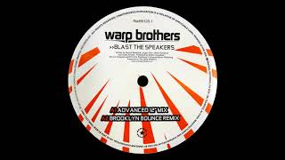 Warp Brothers - Blast The Speakers (Brooklyn Bounce Remix) [HQ]