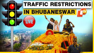 🔴OTV LIVE: Traffic Restrictions For PM Modi's Mega Roadshow In Bhubaneswar | Odisha