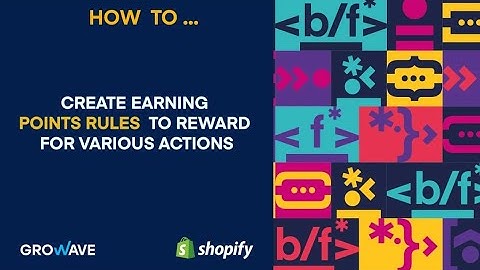 Create Earning points rules to reward for various actions