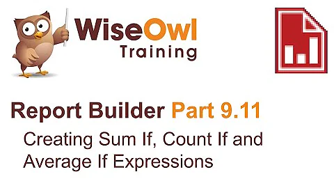 SSRS Report Builder Part 9.11 - Creating Sum If, Count If and Average If Expressions