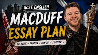 Macbeth Macduff Essay Plan from an Ex-Examiner | GCSE English Literature