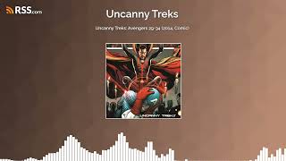 Uncanny Treks: Avengers 29-34 (2014, Comic)