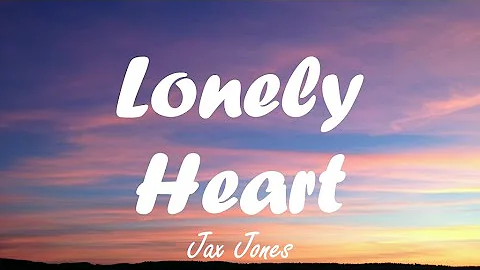 Jax Jones - lonely heart (lyrics)