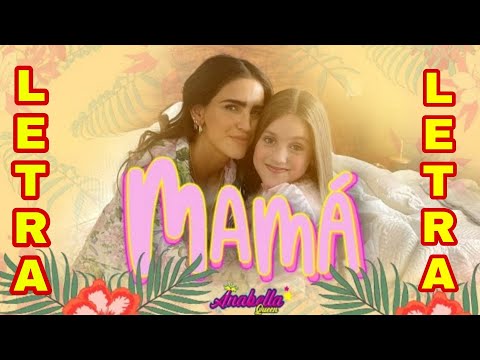 MAMÁ ANABELLA QUEEN🤱 LETRA❤️❤️