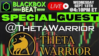 Special Guest: @ThetaWarrior  BlackBoxBeat Ep. 29