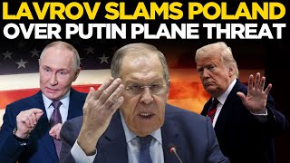 Lavrov LIVE | Lavrov SLAMS Poland Over Putin's Plane Threat | Russia Issues Stark Warning LIVE