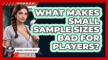 What Makes Small Sample Sizes Bad for Players?