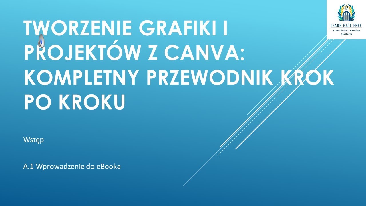 Lekcja 1 - Wprowadzenie do eBooka - Tworzenie Grafiki i Projektów z Canva (PL)