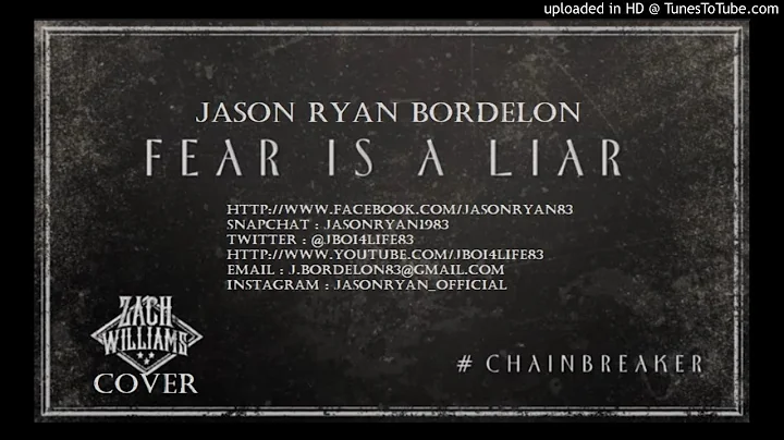 ' Jason Ryan ' Bordelon - Fear Is A Liar ( Zach Wi...